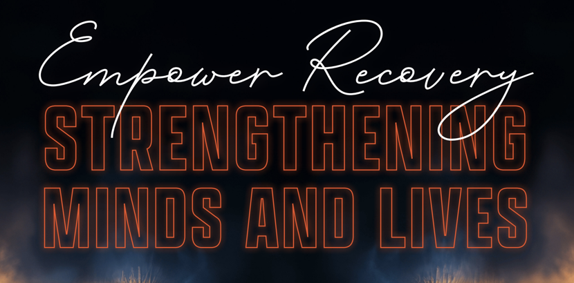 Empower Recovery - Strengthening Minds and Lives